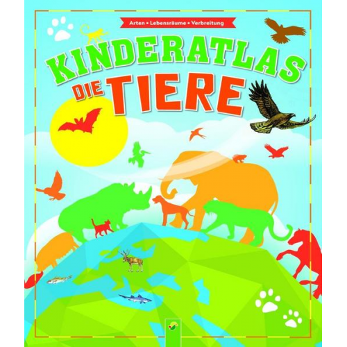 Vera Bauer - Kinderatlas Die Tiere