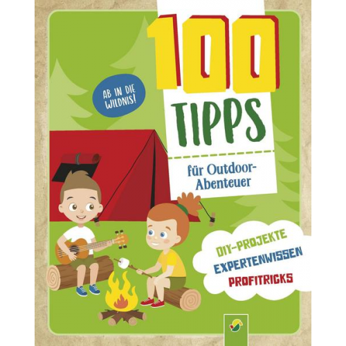 Marcel Würmli & Schwager & Steinlein Verlag - 100 Tipps für Outdoor-Abenteuer