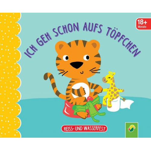 93165 - Ich geh schon aufs Töpfchen. Reiss- und wasserfest für Kinder ab 18 Monaten