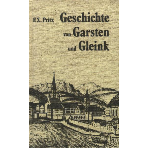 Franz X. Pritz - Geschichte von Garsten und Gleink