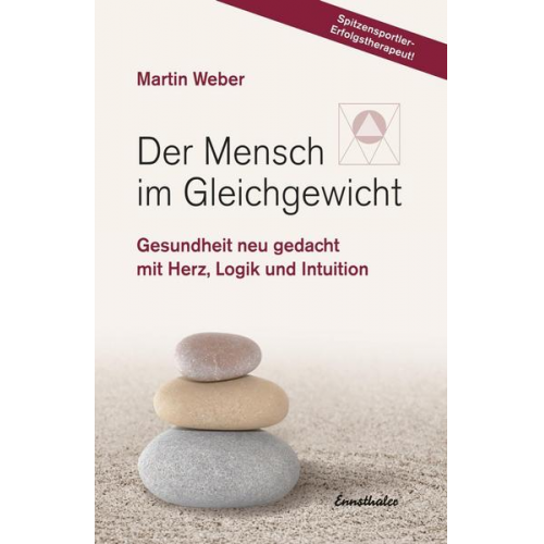 Martin Weber - Der Mensch im Gleichgewicht