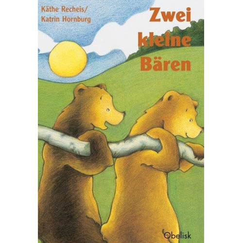 Käthe Recheis - Zwei kleine Bären