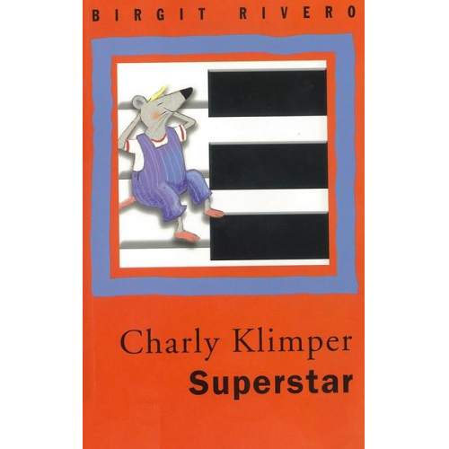 Birgit Rivero - Charly Klimper Superstar