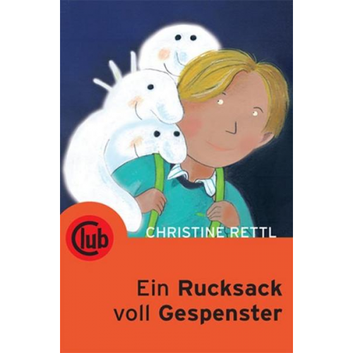 Christine Rettl - Ein Rucksack voll Gespenster