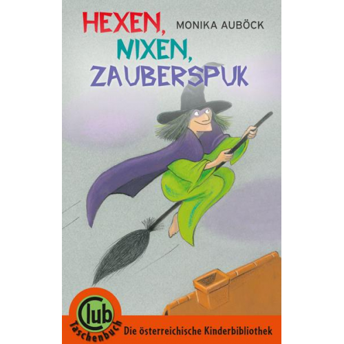 Monika Auböck - Hexen, Nixen, Zauberspuk