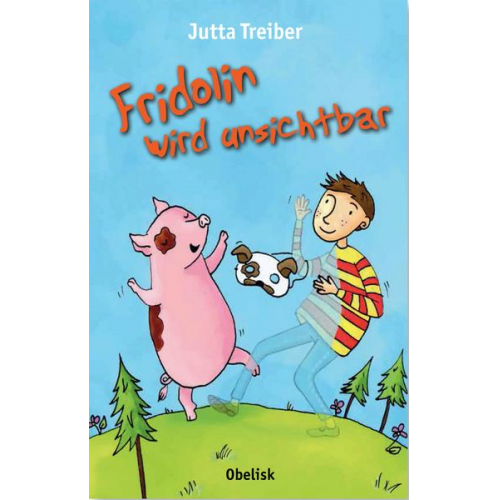 Jutta Treiber - Fridolin wird unsichtbar