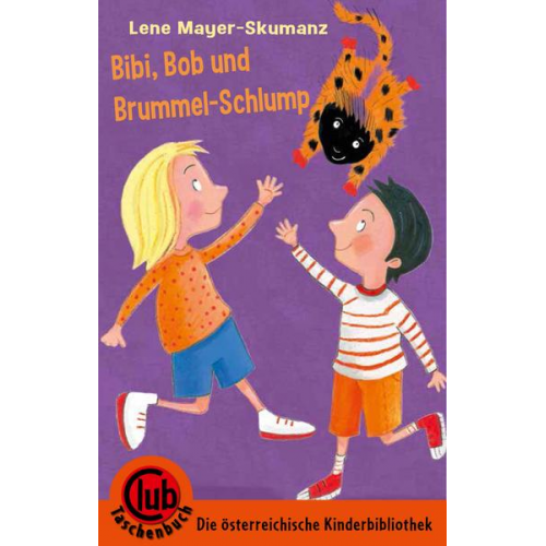 Lene Mayer Skumanz - Bib, Bob und Brummelschlump