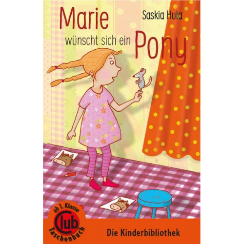 Saskia Hula - Marie wünscht sich ein Pony