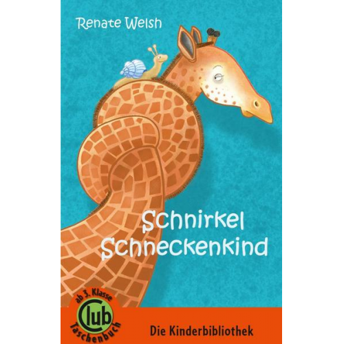 Renate Welsh - Schnirkel Schneckenkind