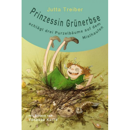 Jutta Treiber - Prinzessin Grünerbse schlägt drei Purzelbäume