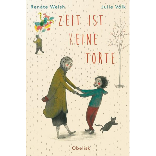 Renate Welsh - Zeit ist (k)eine Torte