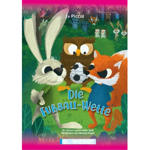 Jo Piccol - Die Fußball-Wette - ein tierisch spannendes Spiel