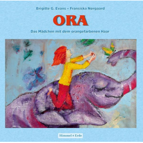 Brigitte G. Evans - Ora - Das Mädchen mit dem orangefarbenen Haar