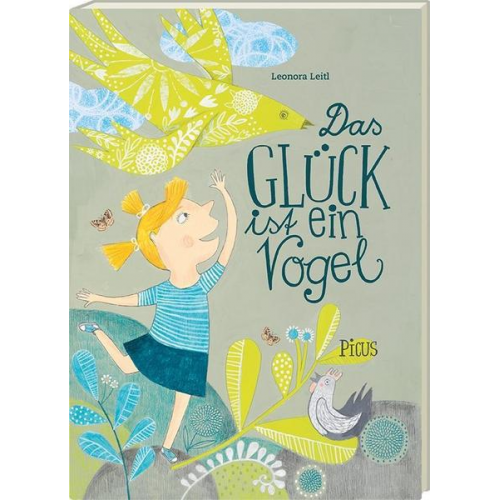 Leonora Leitl - Das Glück ist ein Vogel