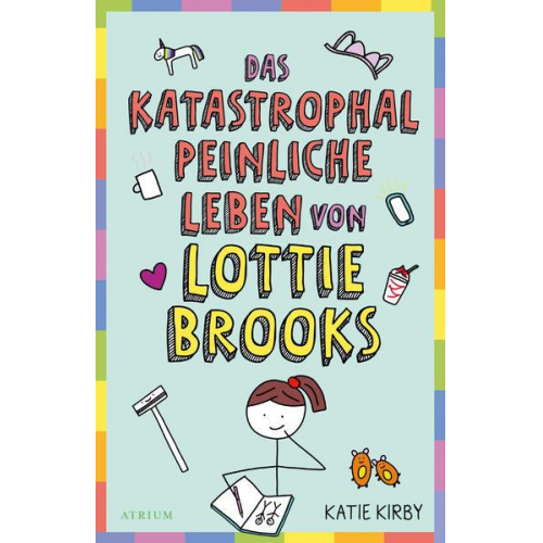 Katie Kirby - Das katastrophal peinliche Leben von Lottie Brooks