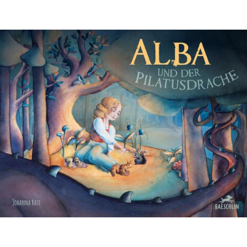 Johanna Rast - Alba und der Pilatusdrache