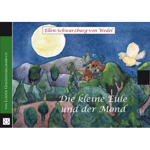 Ellen Schwarzburg-von Wedel - Die kleine Eule und der Mond