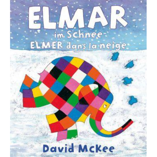 David McKee - Elmar im Schnee, Deutsch-Französisch. Elmer dans la neige