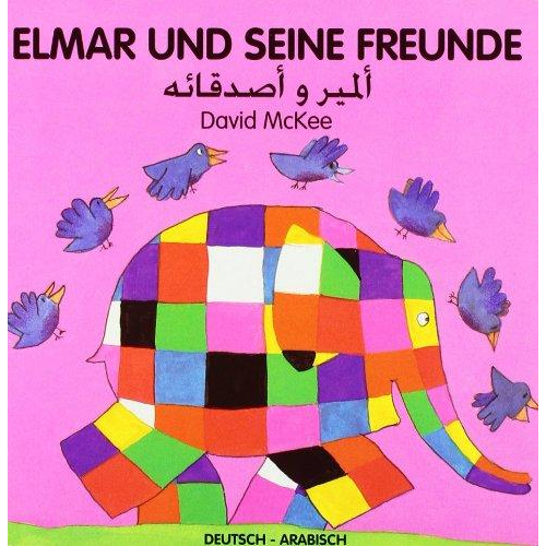 David McKee - Elmar und seine Freunde, Deutsch-Arabisch