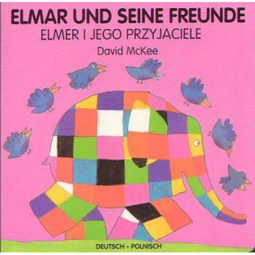 David McKee - Elmar und seine Freunde, deutsch-polnisch. Elmer i jego