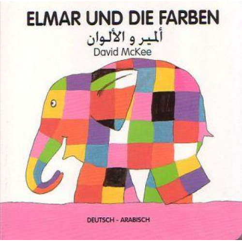 David McKee - Elmar und die Farben, deutsch-arabisch