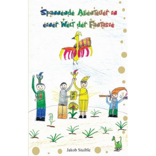 Jakob Stuible - Spannende Abenteuer in einer Welt der Fantasie