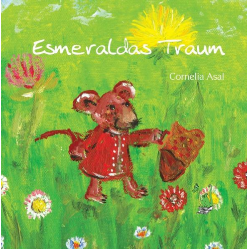 Cornelia Asal - Esmeraldas Traum