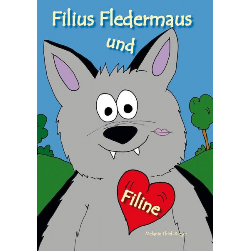 Melanie Thiel-Rieger - Filius Fledermaus und Filine