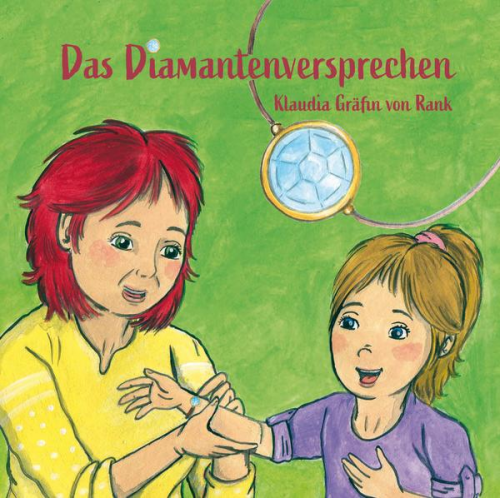 Klaudia Gräfin Rank - Das Diamantenversprechen