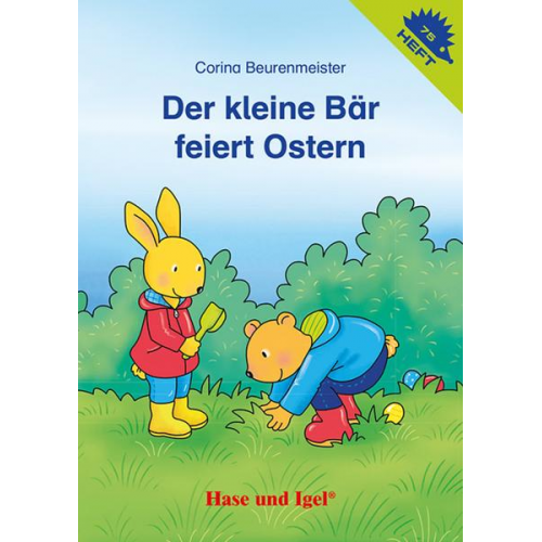 Corina Beurenmeister - Der kleine Bär feiert Ostern / Igelheft 75