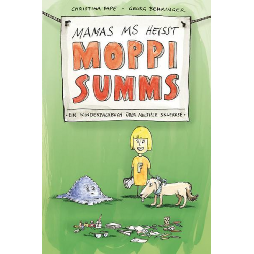 Christina Pape - Mamas MS heißt Moppi Summs