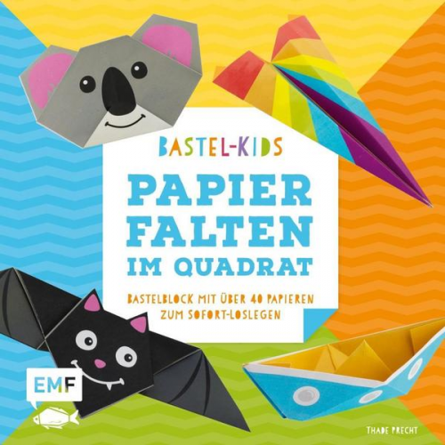 Thade Precht - Papierfalten im Quadrat – Bastel-Kids