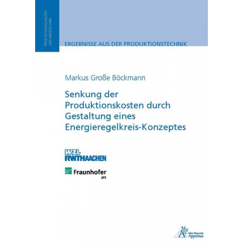 Markus Grosse Böckmann: - Senkung der Produktionskosten durch Gestaltung eines Energieregelkreis-Konzeptes