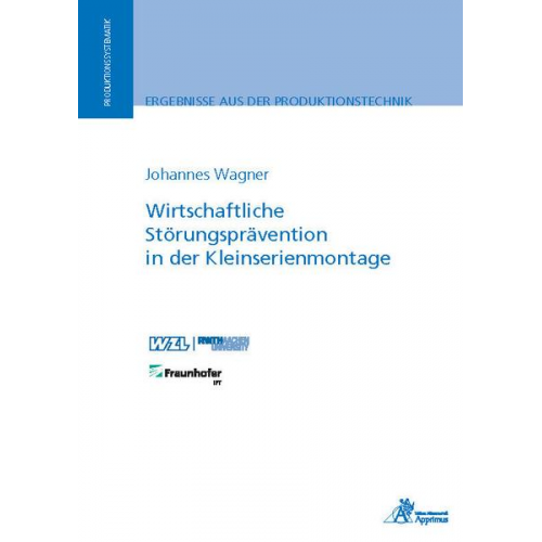 Johannes Wagner - Wirtschaftliche Störungsprävention in der Kleinserienmontage