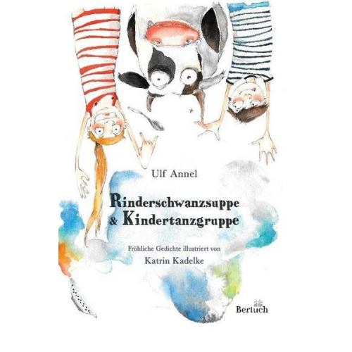 Ulf Annel - Rinderschwanzsuppe & Kindertanzgruppe