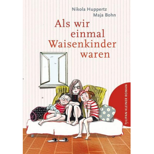 Nikola Huppertz - Als wir einmal Waisenkinder waren