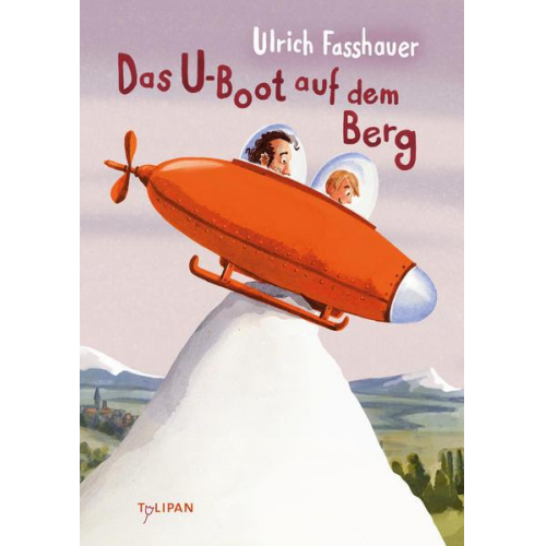 Ulrich Fasshauer - Das U-Boot auf dem Berg