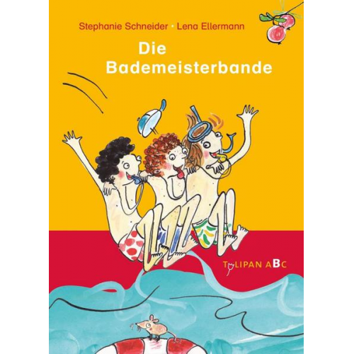 Stephanie Schneider - Die Bademeisterbande