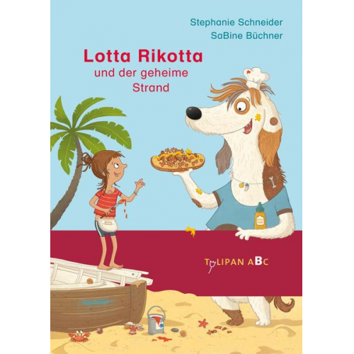 Stefanie Schneider - Lotta Rikotta und der geheime Strand