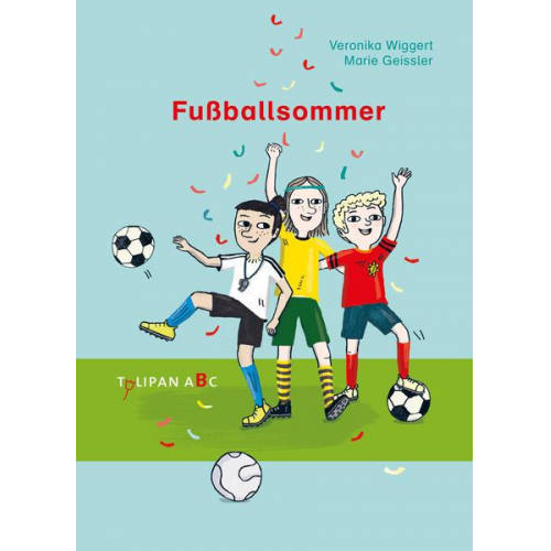 Veronika Wiggert - Fußballsommer