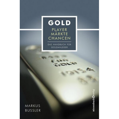 Markus Bussler - Gold - Player, Märkte, Chancen