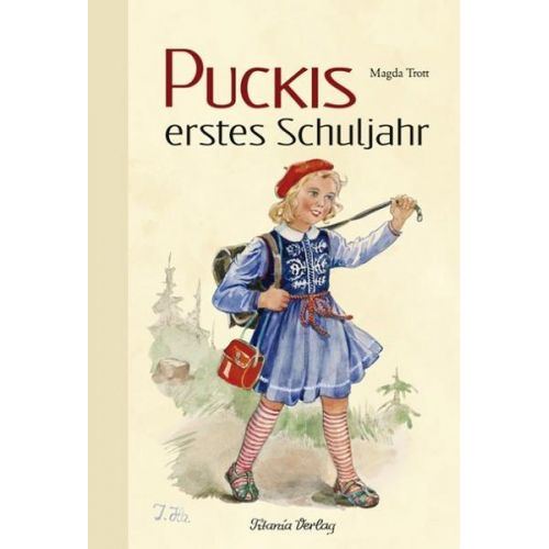 Magda Trott - Puckis erstes Schuljahr