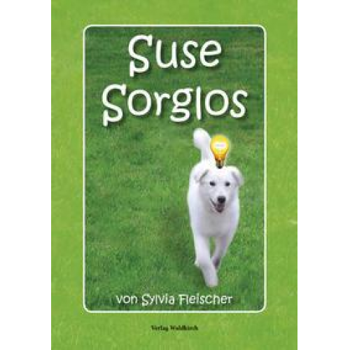 Sylvia Fleischer - Suse Sorglos