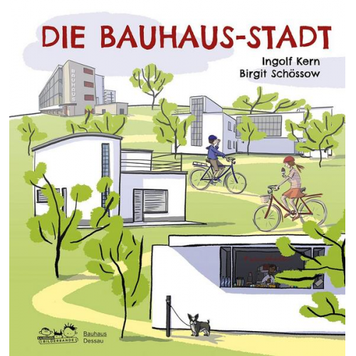 Ingolf Kern - Die Bauhaus-Stadt