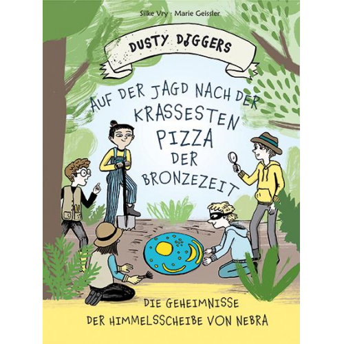 Silke Vry - Auf der Jagd nach der krassesten Pizza der Bronzezeit