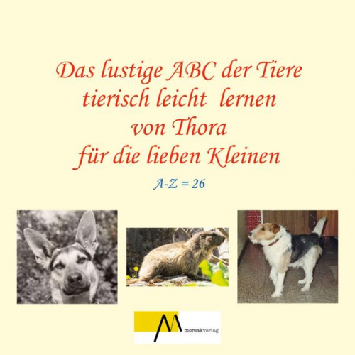 Thora Wunderlich - Das lustige ABC der Tiere