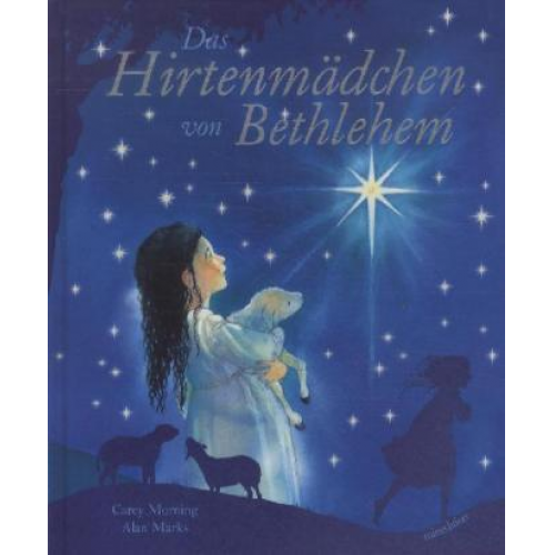 Carey Morning & Alan Marks - Das Hirtenmädchen von Bethlehem