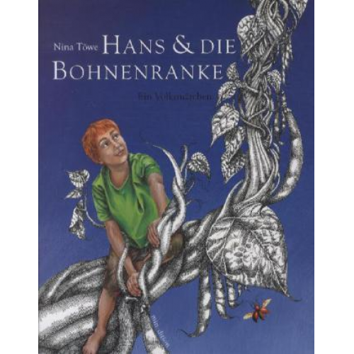 Nina Töwe - Hans und die Bohnenranke