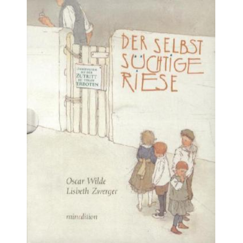 Lisbeth Zwerger & Oscar Wilde - Der selbstsüchtige Riese / mini-minedition