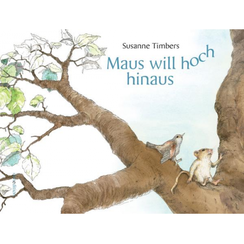 Susanne Timbers - Maus will hoch hinaus